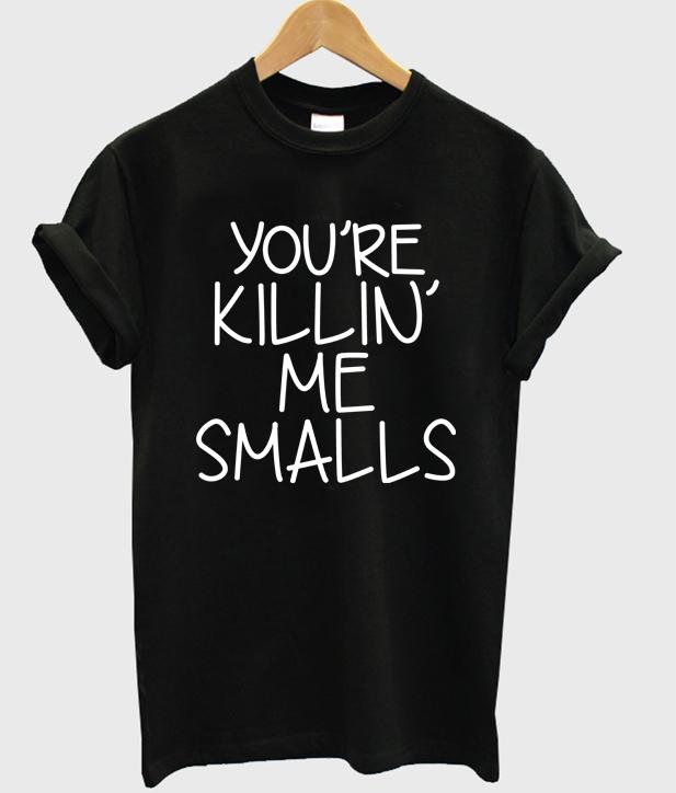 killin me smalls shirt